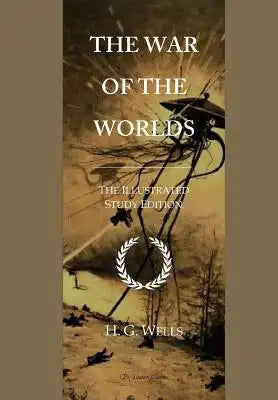 The War of the Worlds: GCSE English Illustrated Student Edition with wide annotation friendly margins