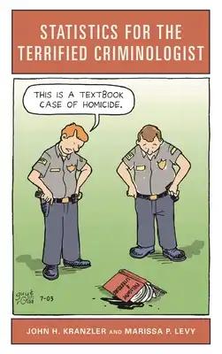 Statistics for the Terrified Criminologist