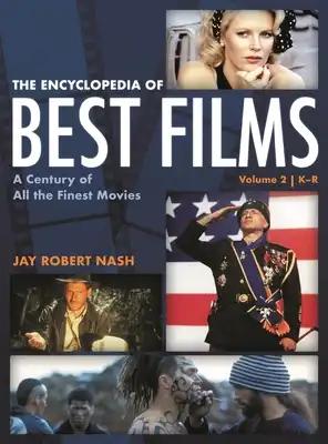 The Encyclopedia of Best Films: A Century of All the Finest Movies, K-R, Volume 2