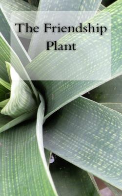 The Friendship Plant