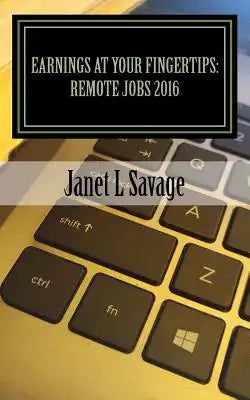 Earnings at Your Fingertips: Remote Jobs 2016