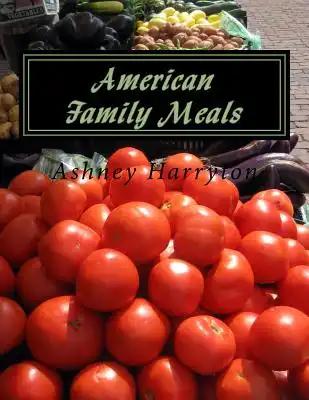 American Family Meals: American Food