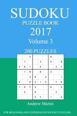 Sudoku Puzzle Book: 2017 Edition - Volume 3
