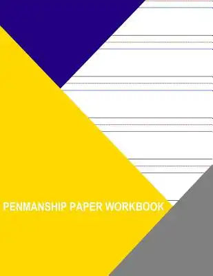 Penmanship Paper Workbook: 7 Colored Lines Per Page