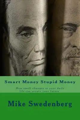 Smart Money Stupid Money: 2017