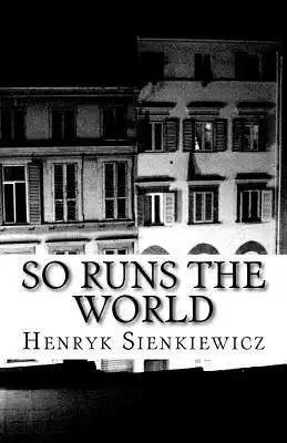 So Runs the World