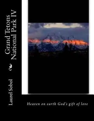 Grand Tetons National Park IV