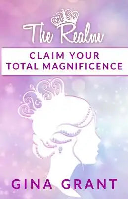 The Realm: Claim Your Total Magnificence