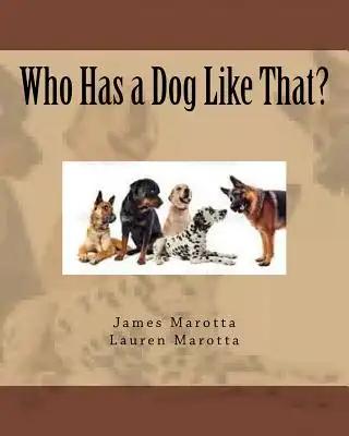 Who Has a Dog Like That?