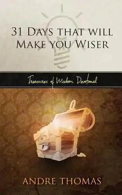 31 Days that Will Make You Wiser