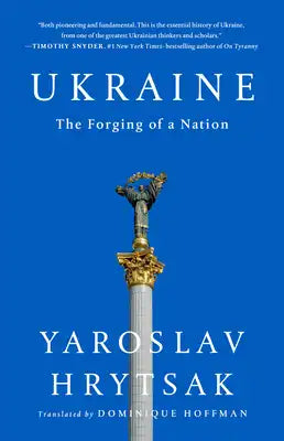 Ukraine: The Forging of a Nation