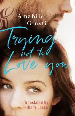 Trying Not to Love You
