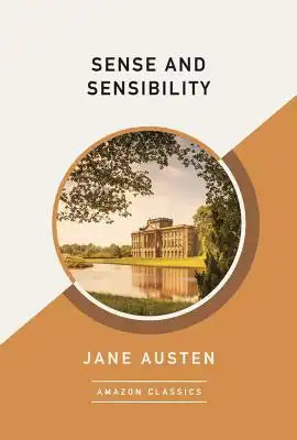 Sense and Sensibility (Amazonclassics Edition)