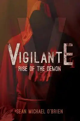 Vigilante: Rise of the Demon