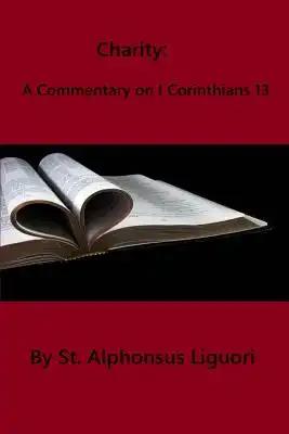 Charity: A Commentary on I Corinthians 13
