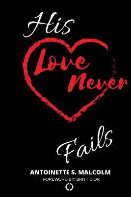 His Love Never Fails