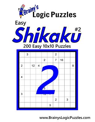 Brainy's Logic Puzzles Easy Shikaku #2: 200 10x10 Puzzles