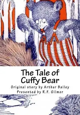 The Tale of Cuffy Bear: The Vintage Collection