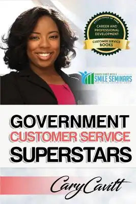 Government Customer Service Superstars: Six attitudes that bring out our best