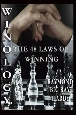 WINOLOGY? The 48 Laws of Winning