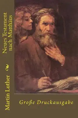 Neues Testament nach Matthaus: Grosse Druckausgabe