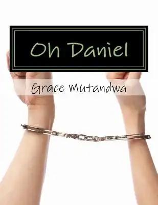 Oh Daniel: Letters to you all