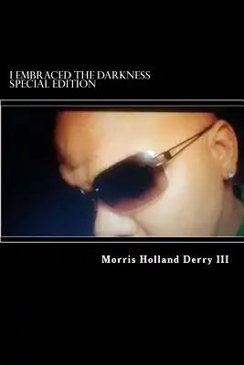 I Embraced the Darkness: Special Edition