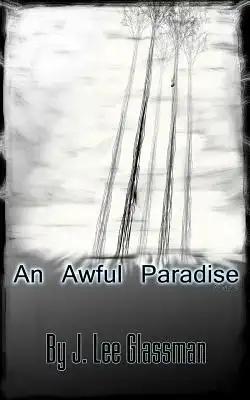 An Awful Paradise