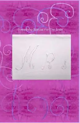 Something Special For The Bride