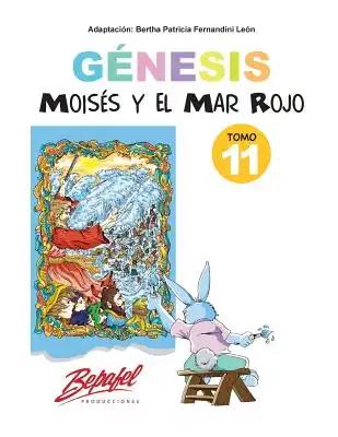 Génesis-Moisés y el Mar Rojo-Tomo 11: Cuentos Ilustrados