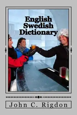 English / Swedish Dictionary: Svenska / Engelska Ordbok