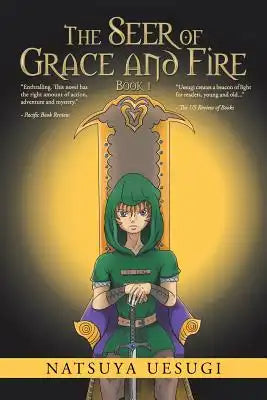 The Seer of Grace and Fire: Book 1