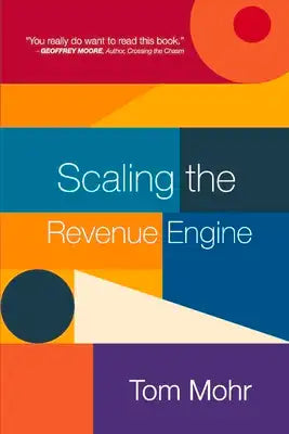 Scaling the Revenue Engine: Volume 1