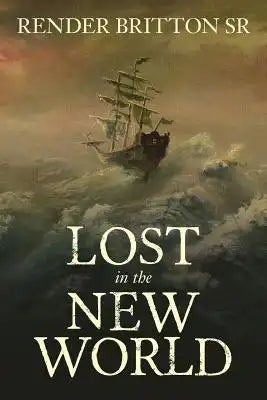 Lost in the New World