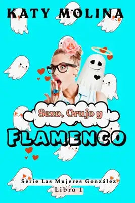 Sexo, Orujo y Flamenco
