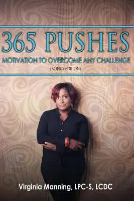 365 Pushes: Motivation to Overcome Any Challenge