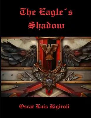 The Eagle s Shadow