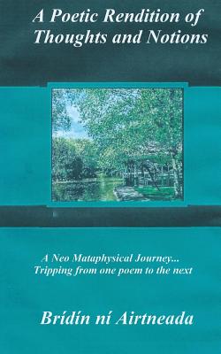 A Poetic Rendition of Thoughts and Notions