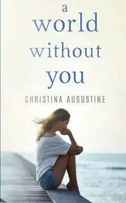 A World Without You