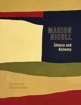 Marion Nicoll: Silence and Alchemy Volume 12