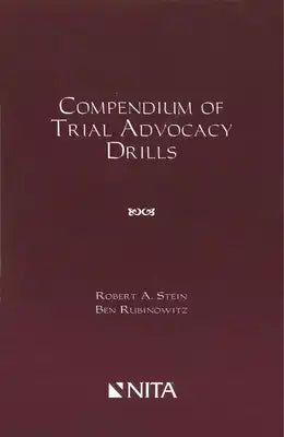 Compendium of Trial Advocacy Drills
