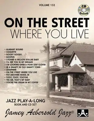 Jamey Aebersold Jazz -- On the Street Where You Live, Vol 132: Book & CD