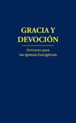 Gracia y Devoción (ibro en rústica) - Letra