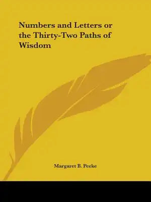 Numbers and Letters or the Thirty-Two Paths of Wisdom