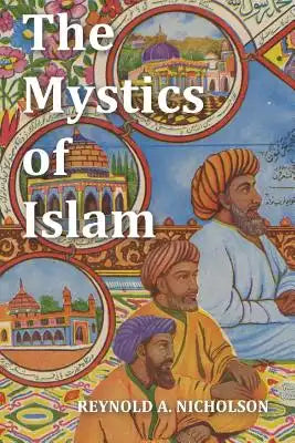 The Mystics of Islam