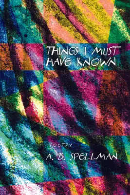 Things I Must Have Known