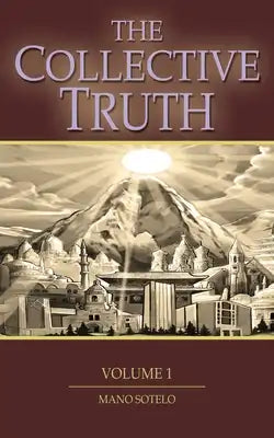 The Collective Truth