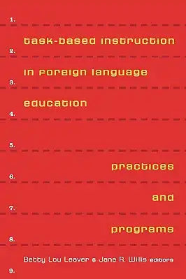 Task-Based Instruction in Foreign Language Education: Practices and Programs