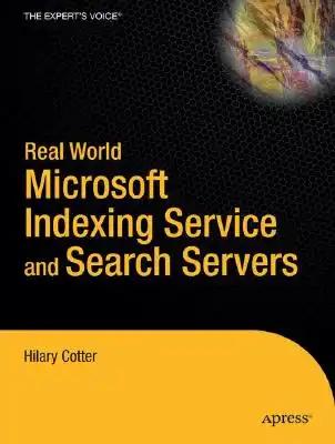 Real World Microsoft Indexing Service and Search Servers