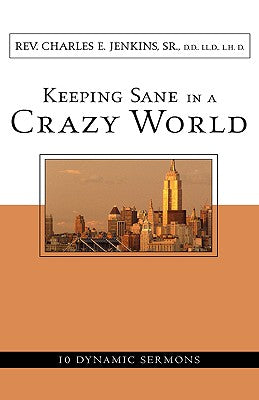 Keeping Sane in a Crazy World